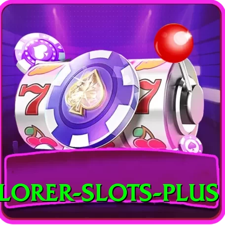 explorer slots Max Pro v1.4.8 - 2