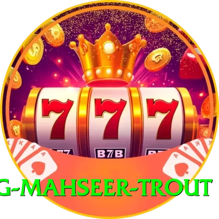 fishing mahseer trout Games (Casino & Earning) Deluxe v3.1.9 - 2
