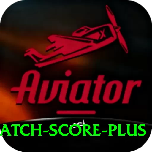 test match score Plus Slots - 2